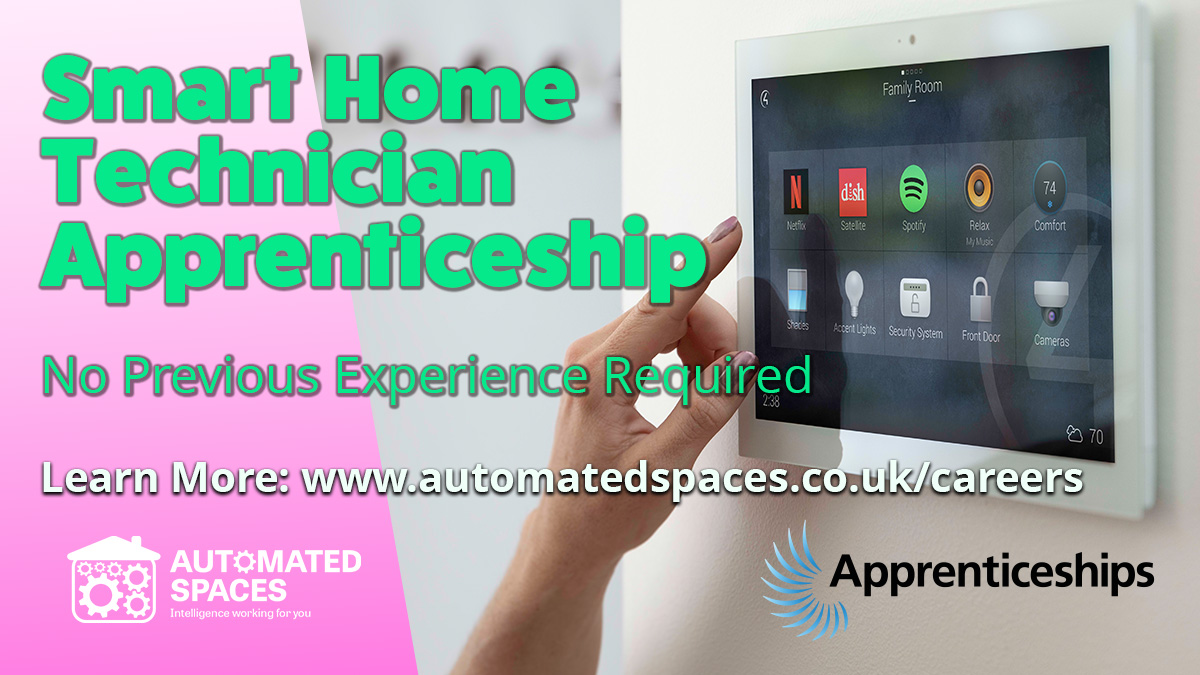 Would you like a job in the smart home industry? Or do you know someone else that would be interested?

We are excited to offer a position as a Smart Home Technician Apprentice...No previous experience required.

It’s a level 3 accredited course, which is A-Level equivalent, and