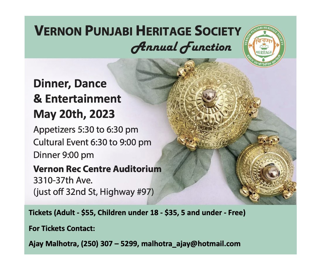 vernoniss's tweet photo. The Vernon Punjabi Heritage Society is putting on its annual function on May 20th. There will be a fantastic dinner, entertainment and dancing!

Contact Ajay Malhotra for tickets at 250-307-5299 or malhotra_ajay@hotmail.com.
You won't want to miss it! https://t.co/2fNiQDuE3v