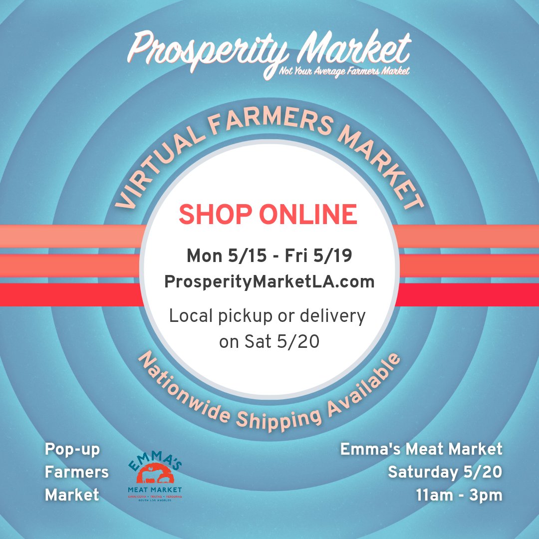 Find us at Emma's Meat Market on Sat 5/20, in partnership with the <a href="/GoodFoodLA/">LA Food Policy Council</a> bringing local farmers, vendors &amp; community resources. 
And, shop our Virtual Market online to get convenient local pickup, delivery, or national shipping for all faves!
Prosperitymarketla.com/shop