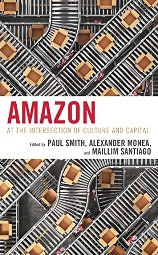 CDC presents a book discussion 'Amazon at the Intersection of Culture and Capital' with @alex_monea, Paul Smith et al. at @CDCleuphana & on Zoom 17th May 2023 16:00hrs