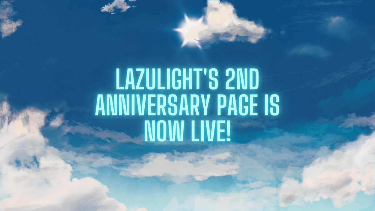 LazuAnniProject's tweet photo. After months of hard work from everyone in our project teams, we are happy to announce that the second anniversary site is now available for viewing! 

Visit https://t.co/0zdIzkWuhq to find out more! 
#La2uLight #LazuLight #NIJISANJI_EN https://t.co/xxranlKIog