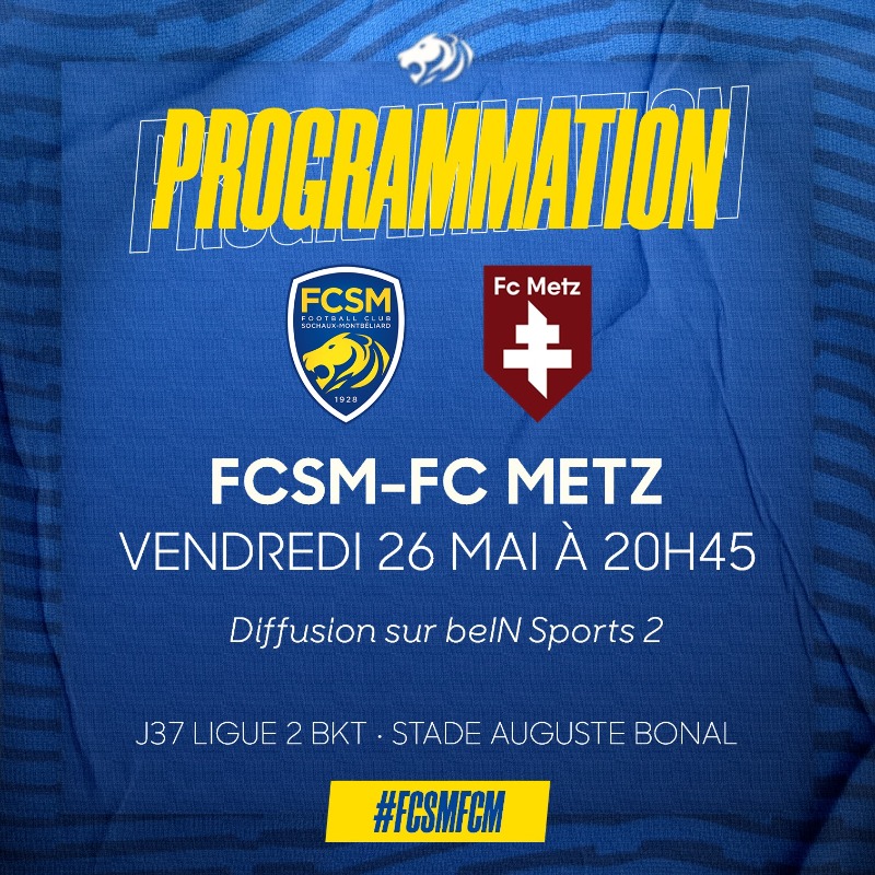 FCSM_officiel's tweet photo. 🗓️ La programmation TV de la 37e journée de @Ligue2BKT a été dévoilée.

📺 Le FCSM recevra le @FCMetz le vendredi 26 mai à 20h45 pour une diffusion sur @beinsports_FR 2.
