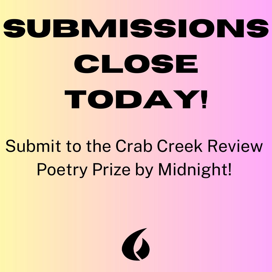 The Crab Creek Review Poetry Prize closes today at 11:59 PST!

Judged by Nicky Beer, the winner will receive $500. Winner and finalists will be published in our fall/winter issue. All submissions will be considered for publication.

Submit today!
crabcreekreview.submittable.com/submit