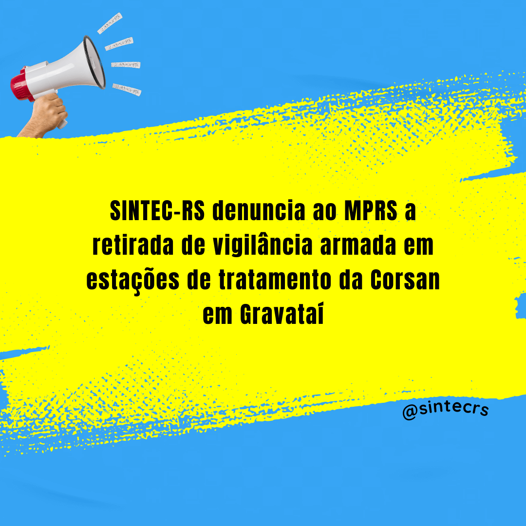 Sintec_RS's tweet photo. O #SINTECRS informa que nesta segunda, 15, protocolou uma denúncia junto ao MPRS sobre a retirada de vigilância armada em algumas unidades situadas em zona de risco, colocando em risco os trabalhadores e o patrimônio da Corsan. Saiba mais https://t.co/X9MN6q4Pln #sindicato https://t.co/uKjXtMNcUd