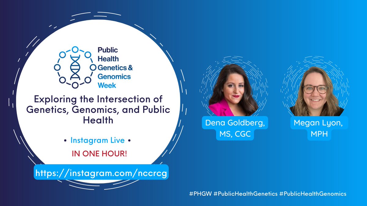 Interested in learning more about the intersection between genetics, genomics, and public health in celebration of #PublicHealthGenetics and Genomics Week Day 1? Join <a href="/DenaTalksDNA/">Dena DNA</a> and NCC in ONE HOUR (7 PM ET) on IG for a conversation! bit.ly/3pEOHTx #PHGW