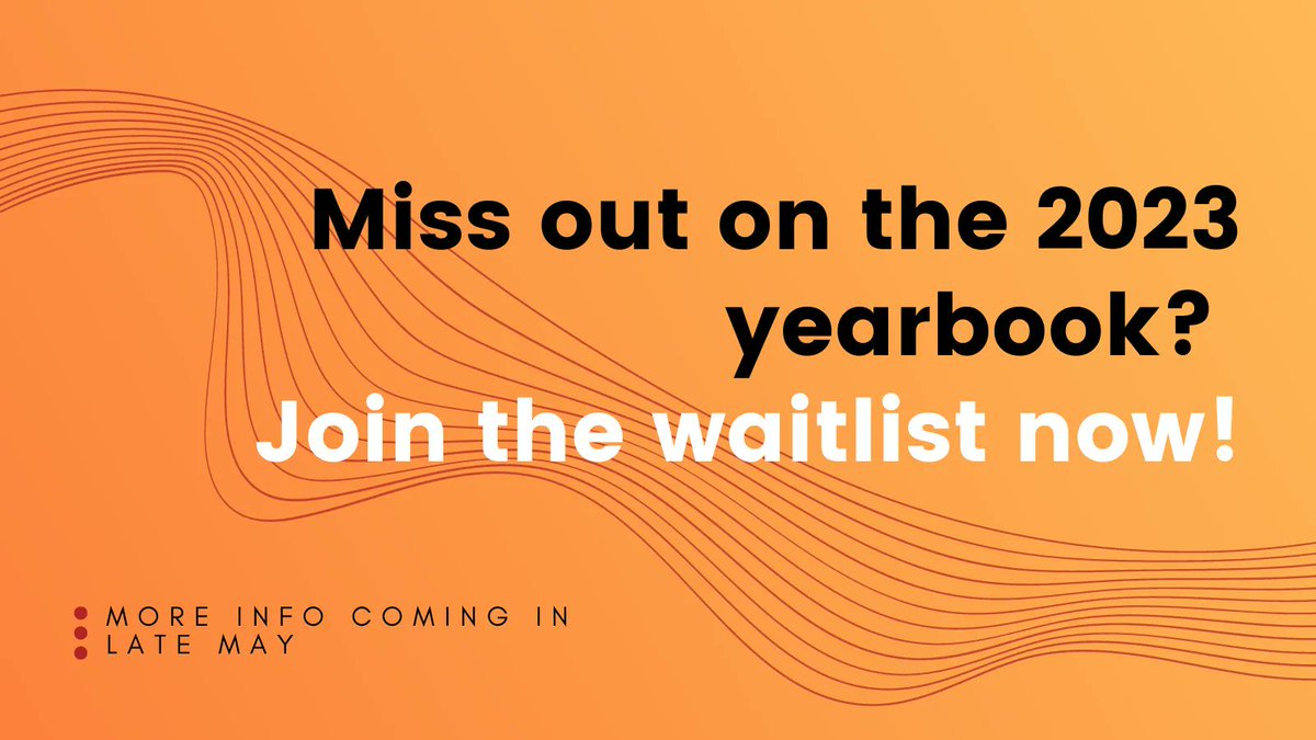 We have now sold out! If you missed out on the 2023 yearbook, join the waitlist here: buff.ly/3nPQmoz

We'll know in a couple weeks if we are able to sell any additional books, so be on the lookout for an email if you do join the waitlist.