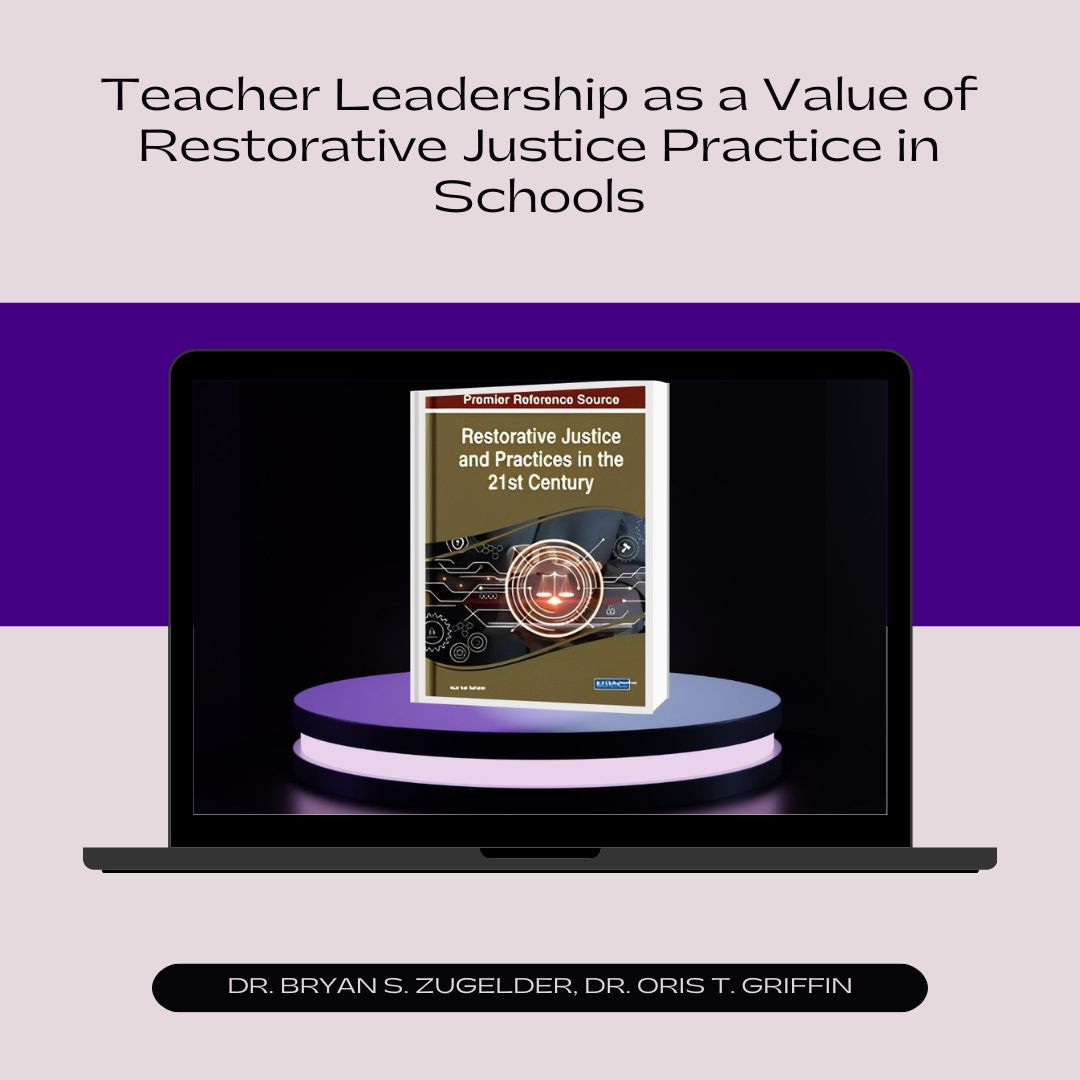 Congratulations to Dr. Zugelder and Dr. Griffin for publishing a new book chapter titled "Teacher Leadership as a Value of Restorative Justice Practice in Schools" which is featured in H. Vah Seliskar (Ed.) Restorative Justice and Practices in the 21st Century. 1/2