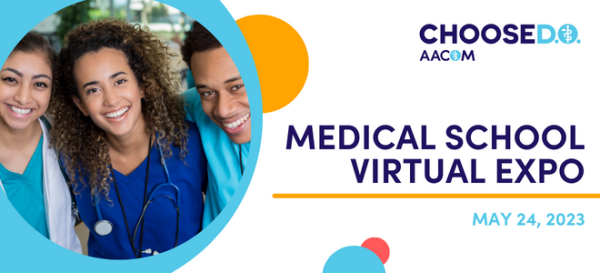 CHOOSEDO is hosting a Medical School Virtual Expo on May 24th! Meet with colleges of osteopathic medicine nationwide to learn about becoming a physician. Hosted by AACOM. Register Today!