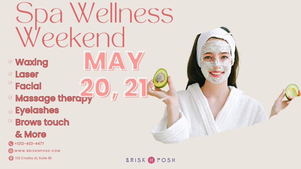 Spring Spa Wellness Weekend, May 20 - 21
,@brisknposh
☎️(212) 433-4477
#waxing #lashesnyc #massagetherapy #laserhairremoval #browlamination
#skincare #skincarenyc #acnetretment #facialnyc #threading #brisknposh #sohonyc