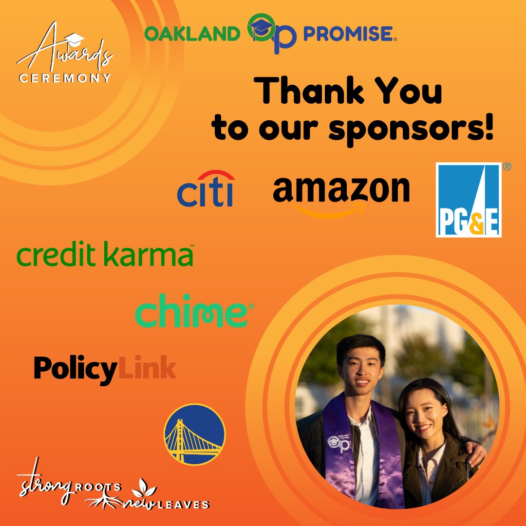 Oakland Promise is grateful for our event sponsors for investing in our Scholars and making this event possible. Thank you on behalf of the whole Oakland Promise community! 🎓