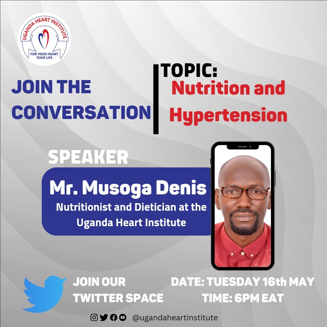 HeartUganda's tweet photo. Join us tomorrow at 6:00 pm EAT for an exciting #TwitterSpace about Nutrition and Hypertension with Mr. Musoga Denis a nutritionist and Dietician at Uganda Heart Institute. https://t.co/AudPwlew3G