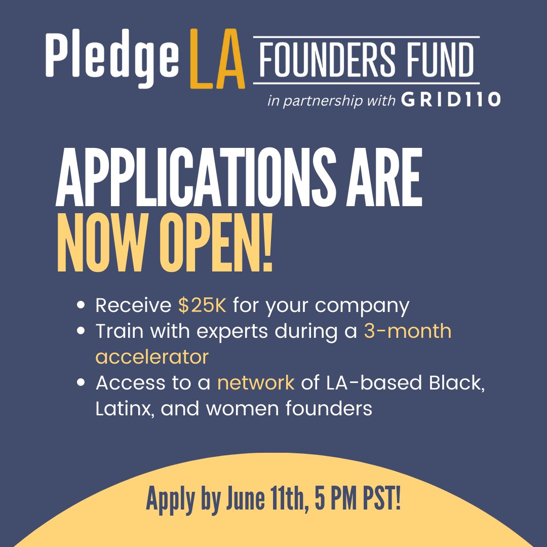 Black &amp; Latinx founders in #LACounty: Apps are open for the 2023 #PledgeLA Founders Fund hosted in partnership with Grid110! 📣

This 3-month program will help you increase revenue, find follow-on capital, &amp; build valuable relationships.

➡️ Apply by 6/11: airtable.com/shraZY3QwaTWlF…