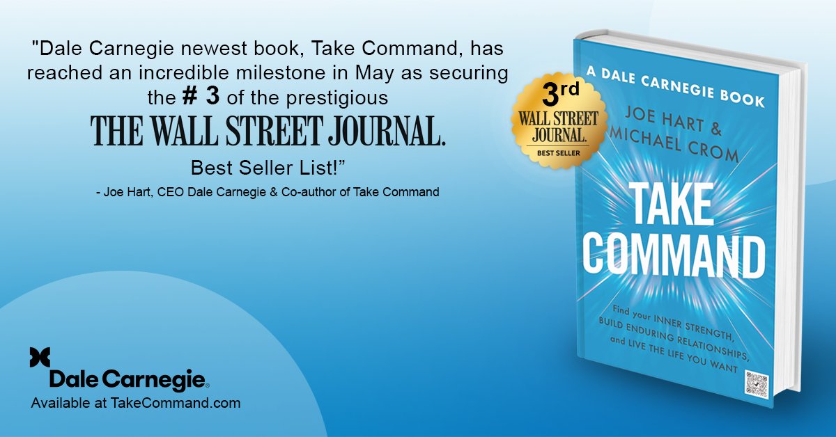 DaleCarnegie's tweet photo. Exciting News! The latest Dale Carnegie Book, Take Command, by @Joseph_k_hart  &amp; Michael Crom hits #3 on @WSJ  #BestSeller list!
 
Check out https://t.co/SjGcceeALq

#TakeCommandBook #BestSeller #WallStreetJournal #ThankYou https://t.co/o1YZ8Vs0rM