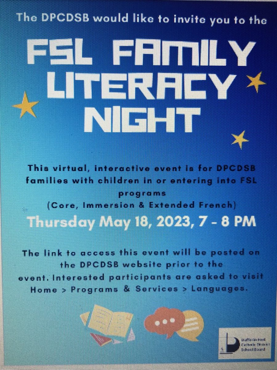 FSL Literacy Night! All DPCDSB parents/guardians/students are invited to join our virtual event Thursday May 18! Tools and resources to support your child in FSL will be discussed and much more !!