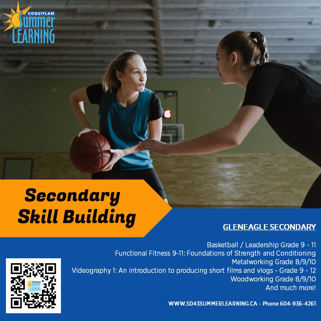 Update Secondary Skill Building at Gleneagle: we have space available still for some of our classes.

Register online at SD43SummerLearning.ca, or call 604-936-4261 for assistance.

#summerlearning <a href="/sd43bc/">School District 43</a>