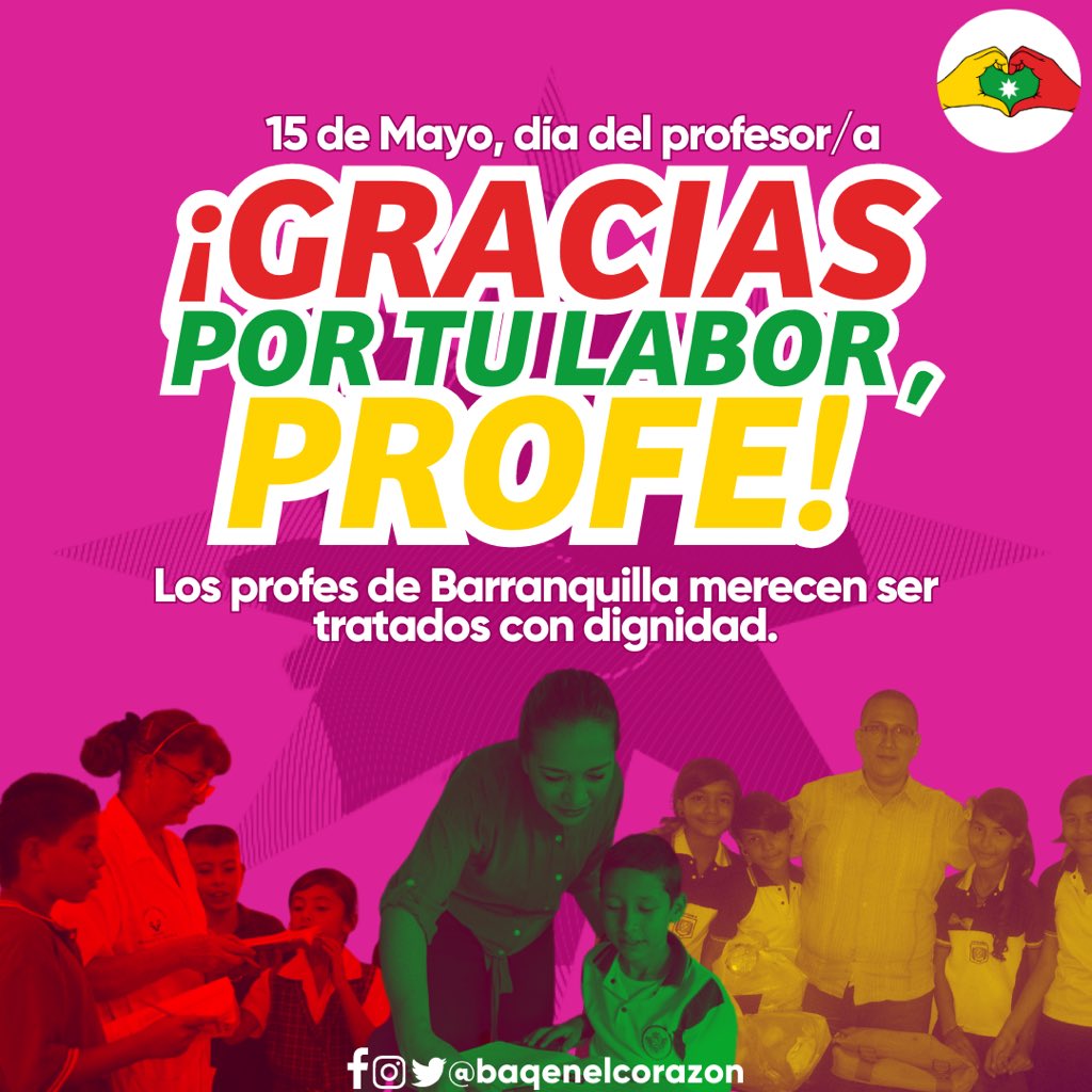 baqenelcorazon's tweet photo. ¡Feliz día, profe! Anhelamos una #Barranquilla donde la educación sea prioridad✅❤️. https://t.co/d0jt868mZw