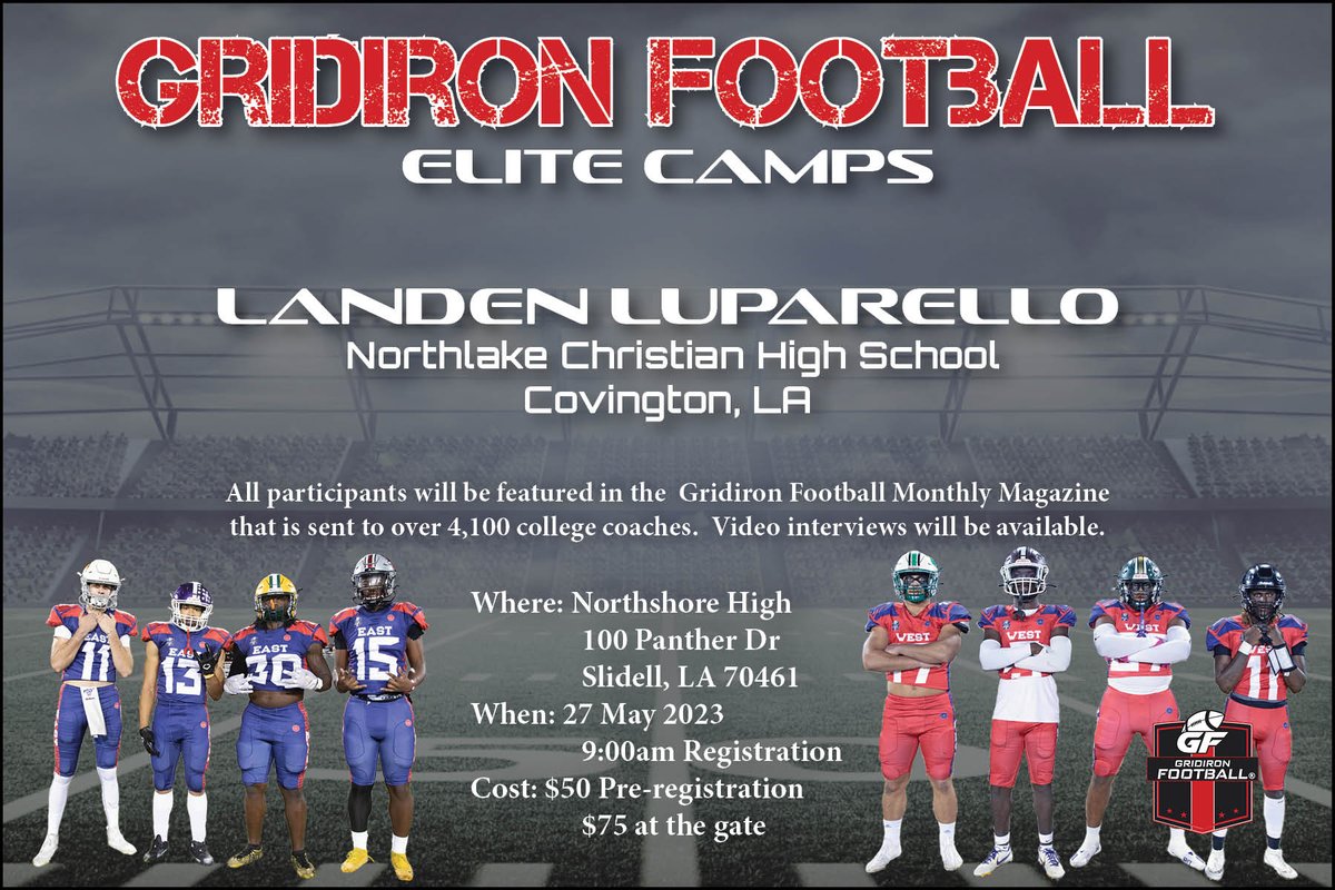 GridironFootbal's tweet photo. Gridiron Football is hosting a camp in Slidell, La at Northshore High School on May 27th for upcoming 7th graders-Seniors. (Class of 2029-2024). Here is the link to register: https://t.co/fPAquNKpsu For more information, visit https://t.co/gS7G7qffWp     

Be in the next issue of the Gridiron Football Magazine that is sent to over 4,100 college coaches.

@kkyle4k @KylenWilliams07 @landen_lup @LandenSchlink