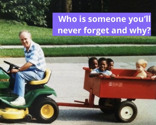 Who is someone you’ll never forget and why?

RIP Mr “Ozzy” Malinger. Thank you for being my first adoptive grandpa. Thank you for your jokes and words of wisdom. I’ll miss visiting you when I visit home. Hillcrest Oaks will never be the same without you.