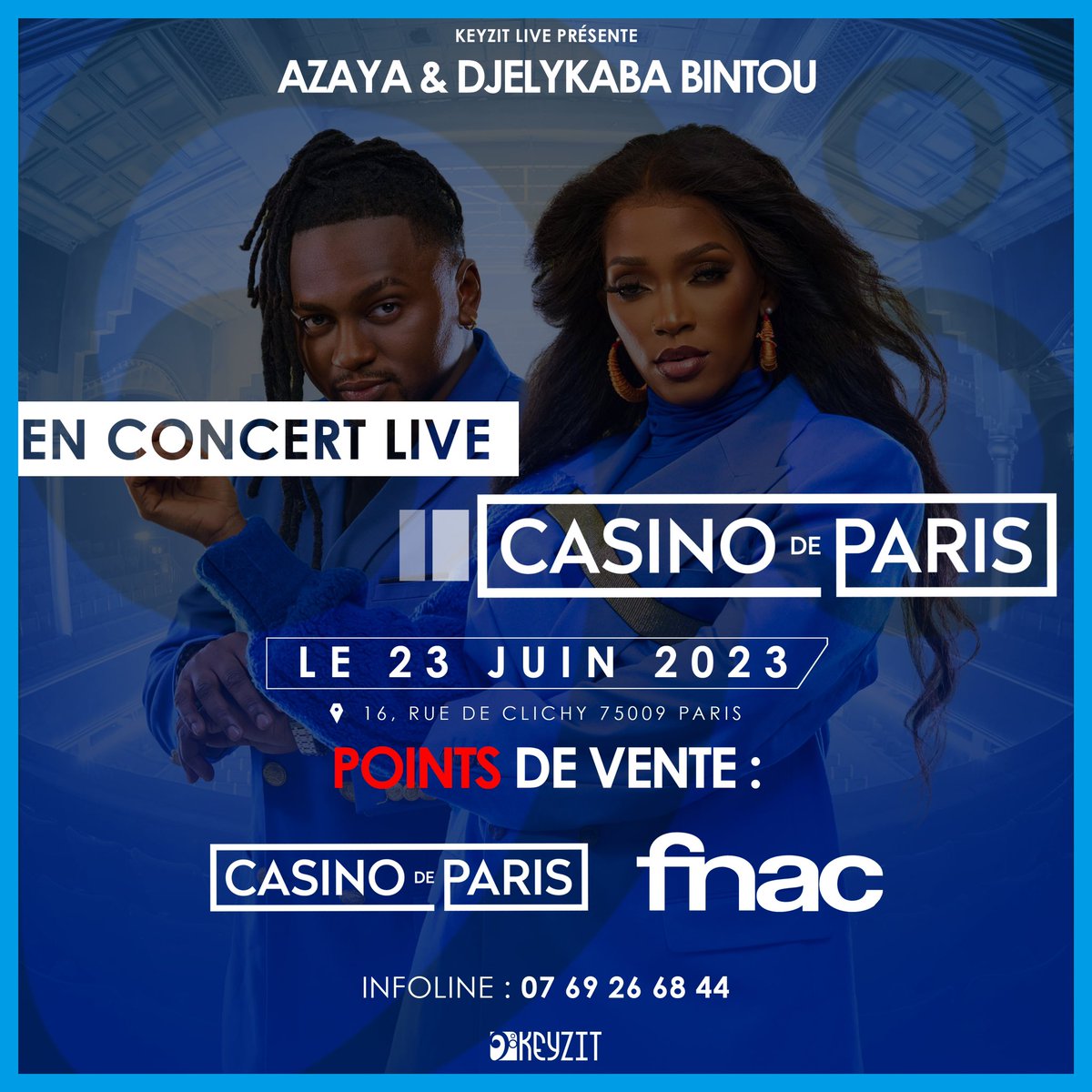 DjelykabaB_Off's tweet photo. Retrouvez nous le ๐ฎ๐ฏ ๐๐๐ถ๐ป ๐ฎ๐ฌ๐ฎ๐ฏ en concert au Casino de Paris !
Achetez vos tickets en ligne sur le site du Casino de Paris et de la FNAC !๐๐ฝ
https://t.co/m799twB1rR
FNAC ๐๐ฝ
https://t.co/RecIgPeSzr
#DjelykabaBintou #Azaya #CasinodeParis #Keyzit #KeyzitLive https://t.co/3iAArRNUi5