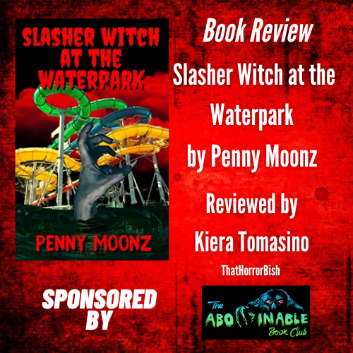 This would make a very entertaining, cheesy slasher if it were to be made into a film!

@thatpiscesbish reviews Slasher Witch at the Waterpark by Penny Moonz 

bloodygoodreads.weebly.com/bloody-good-bo…

#HorrorFamily #HorrorCommunity #books #bookstagram #booktwt