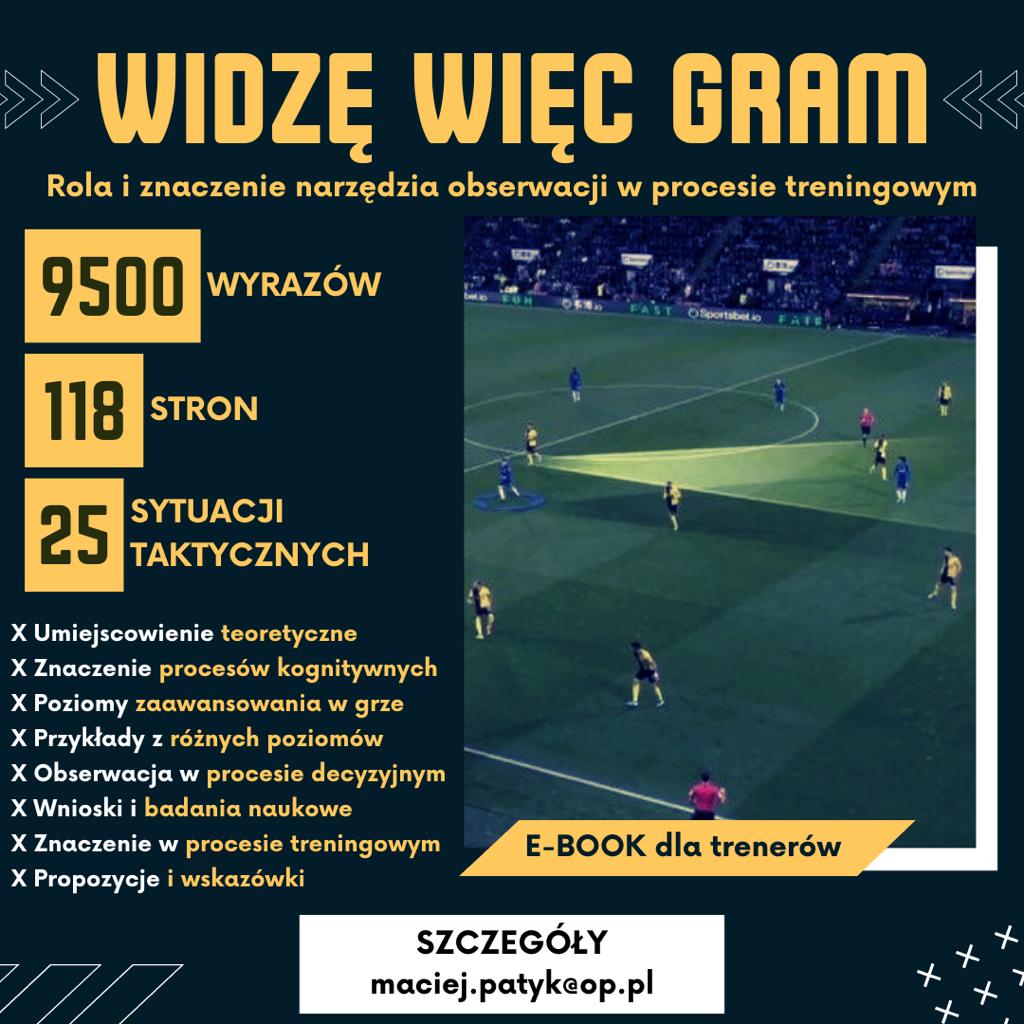 Zawsze brakowało czasu, ale cieszę się, że wreszcie udało się skończyć projekt, do którego informacje zbierałem od dawna.

Było szkolenie, teraz czas na e-booka: 

„WIDZĘ, WIĘC GRAM – ROLA I ZNACZENIE NARZĘDZIA OBSERWACJI W PROCESIE TRENINGOWYM”.

Szczegóły w rozwinięciu. 🧵 👇