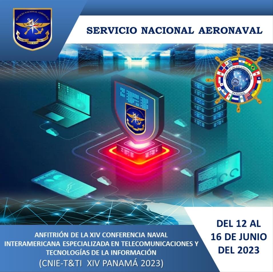 aeronavalpanama's tweet photo. La XIV Conferencia Naval Especializada en Telecomunicaciones y Tecnologías, analizará los Sistemas de Comunicaciones, considerando también las amenazas cibernéticas y la ciberdefensa.
Panamá será sede a través de #SENAN del 12 al 16 de junio de 2023.
#COMANAV ⚓️ https://t.co/McsGhggewi