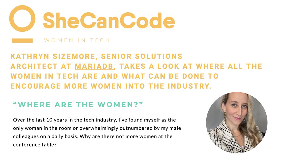KathrynMariaDB's tweet photo. Too often in #tech, I'm the only woman in the room. @SheCanCodeHQ just published my article where I talk about my own experience in the field and how we can all help more women make that leap into the #tech industry. Start with young girls in #STEM! https://t.co/e3eCJigrJ7 https://t.co/ULkGiYxhAq