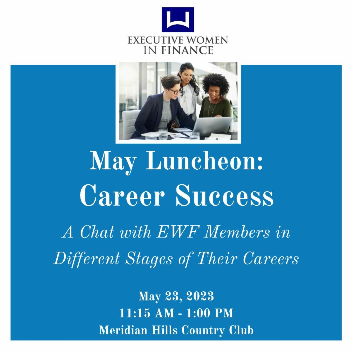 Join us for our May 23 Luncheon "Career Success: A Chat with EWF Members in Different Stages of their Careers". How well do you know your #EWFIndiana members? Panelists are Kimberly W. Blanchet, Lucia J. Mar, Meegan Morgan and Caitlin Clement.