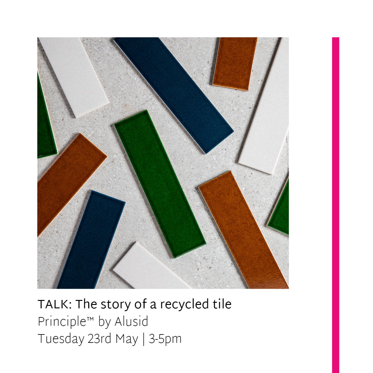 Join us in our Clerkenwell Studio for @clerkenwelldesignweek

Tuesday 23rd May | 11-1PM
TALK: Brunch with @Ethical_Stone

Tuesday 23rd May | 3-5pm
TALK: The Story of a Recycled Tile with @alusiduk

To book these activities, simply visit the link in our bio. We look forward to see