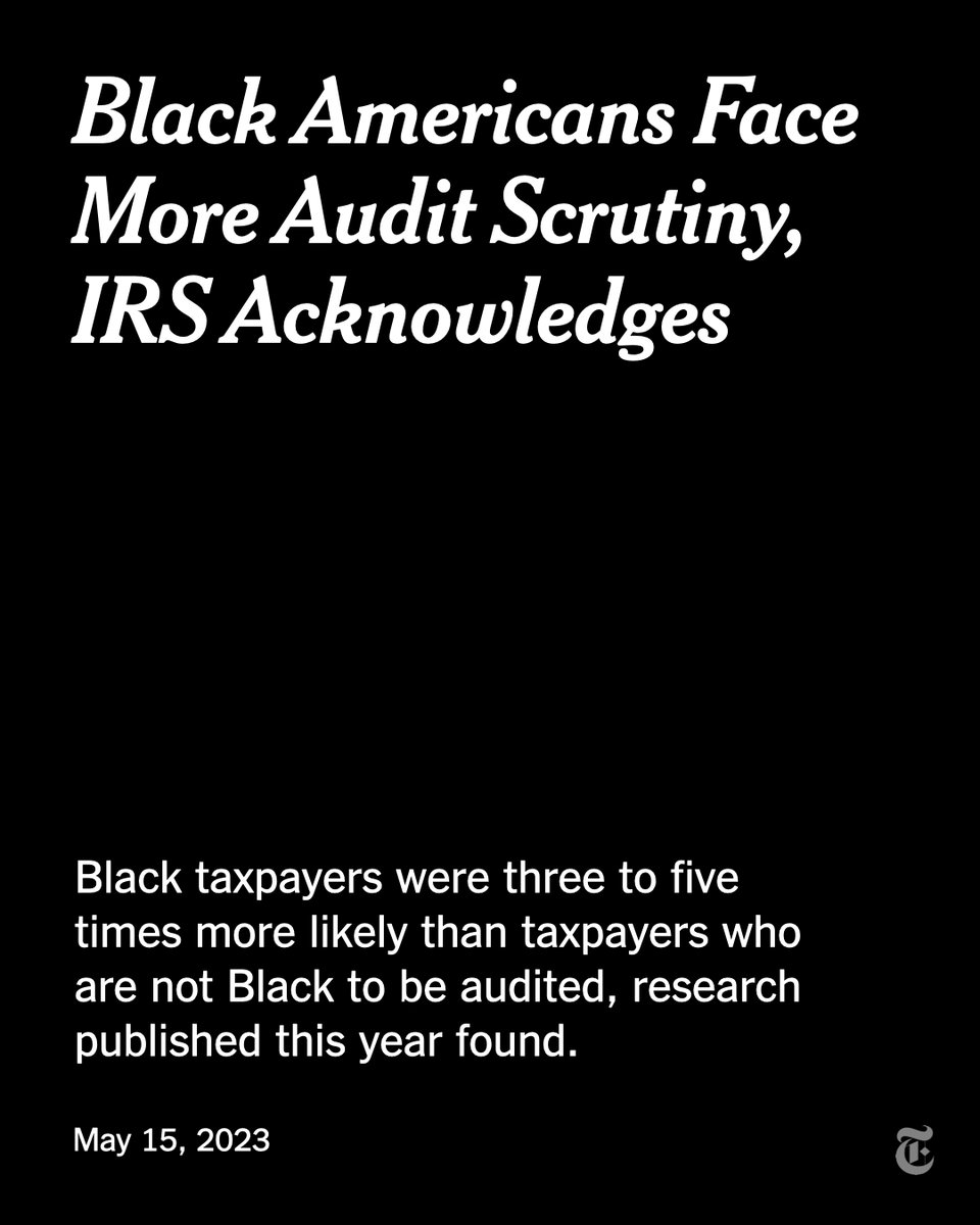 nytimes's tweet photo. Black taxpayers have been far more likely to be audited than others, the IRS said on Monday. To address discrimination in how the tax code is enforced, the agency said it is considering changes to its case selection process.  https://t.co/ByMX7uf37E https://t.co/Bb4WWLm63w