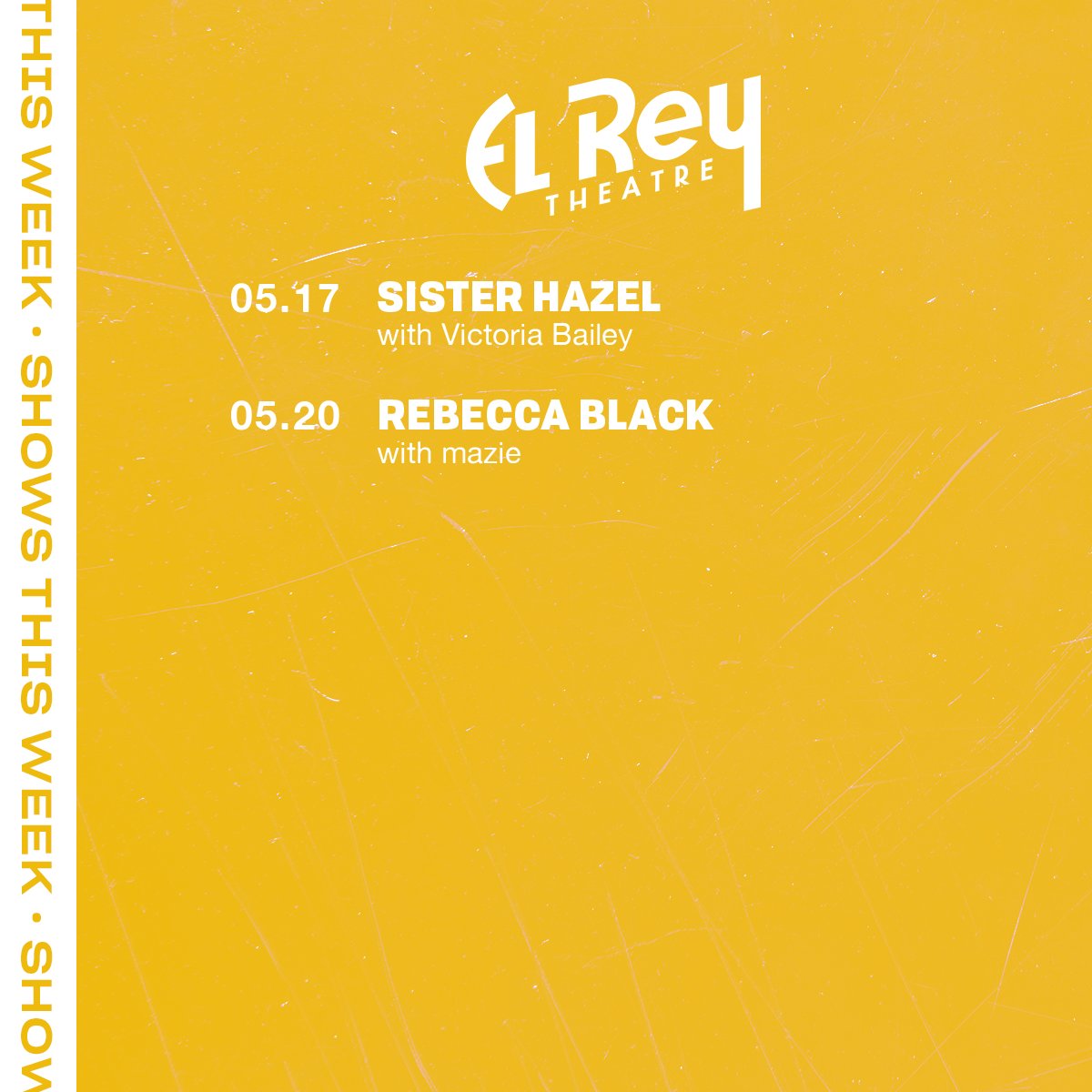 THIS WEEK AT THE EL REY! 
5.17 @SisterHazelBand with @_vbaileymusic 
5.20 @MsRebeccaBlack with @heymazie 

theelrey.com/events