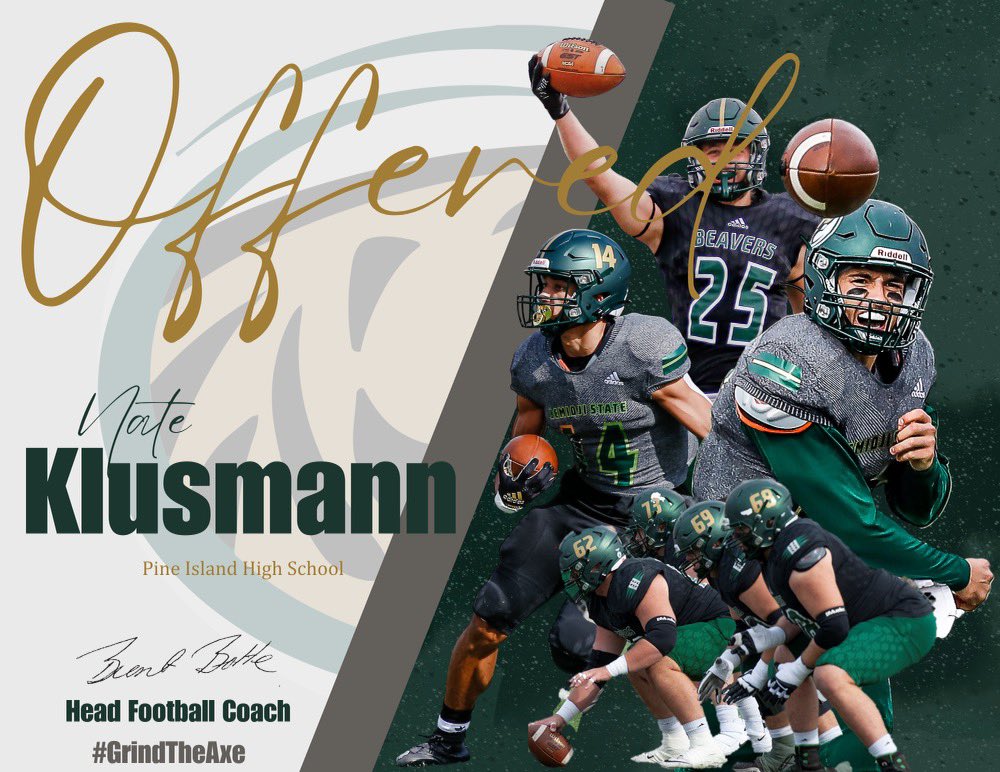 KlusmannNate's tweet photo. After an exciting conversation with @CoachChewy80 I’m very excited to announce I have received my first offer from the Bemidji State University! #GrindTheAxe @KH_Pike @CoachBolte @BSUBeaversFB https://t.co/w5ekWE3SFm