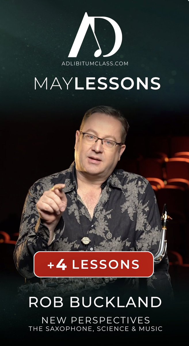 MAY LESSONS AVAILABLE +4
ROB BUCKLAND
· Technical changes · Conceptual Changes · Improvisation · Side Note ·
at adlibitumclass.com
•
#adlibitumclass #musicclass #onlineclass #robbuckland #sax #saxophone #music #windinstrument #onlinemusic