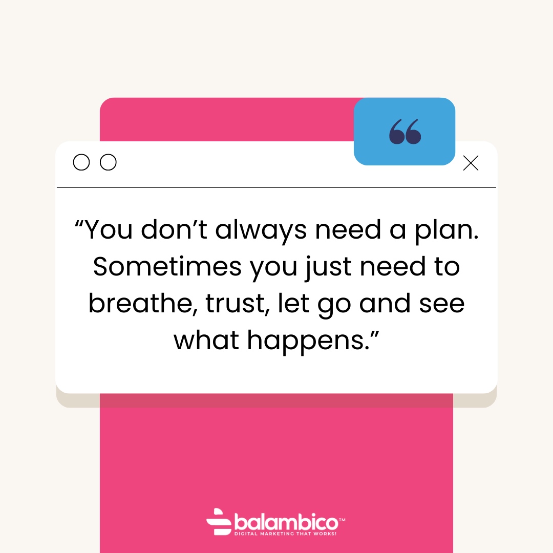 Balambico's tweet photo. “You don’t always need a plan. Sometimes you just need to breathe, trust, let go and see what happens.”

#quote #resilience #mindset #positivity https://t.co/MK1bxatTP4