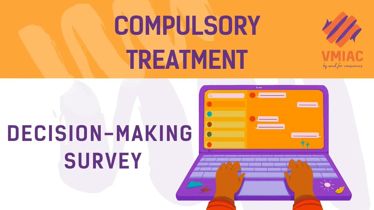 VMIAC is running a #survey on decision-making in relation to compulsory treatment  under mental health laws.

The survey will help inform our submission to the Independent Review into Compulsory treatment.

Take the survey before COB Fri May 26: buff.ly/42pDqou