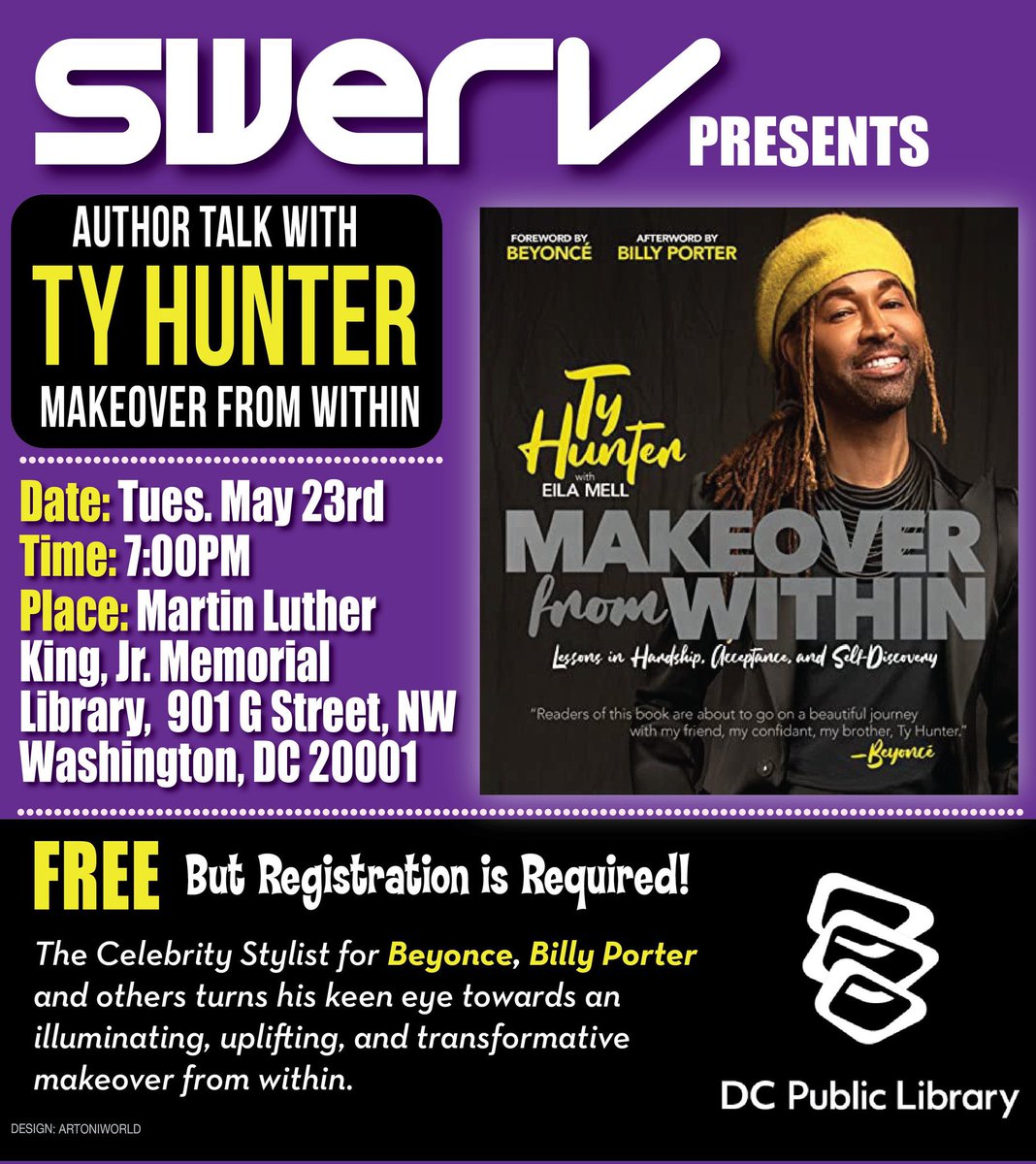 Celebrate #DCBlackPride Week; DC Public Library is excited to host an Author Talk with Celebrity Stylist Ty Hunter, former stylist to #Beyonce and current Stylist for Billy Porter, on his book Makeover from Within. <a href="/SWERVMagazine/">jamil@swervmagazine.com</a> <a href="/tytryone/">TY HUNTER</a> 

Register here: dclibrary.libnet.info/event/8398008