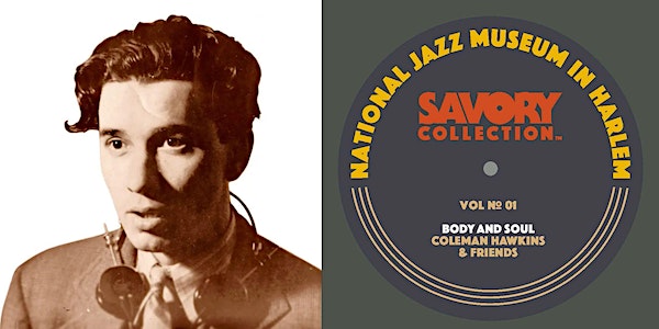 Savory Collection

May 18, 2023 7:00pm @NatlJazzMuseum 

Widely regarded as one of the greatest archival finds of American Music, the story of NJMH’s #SavoryCollection will be shared, Hear many previously unheard gems from its over 1000 radio discs. 

bit.ly/3KJsWtB