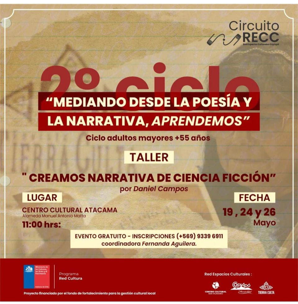 TierraCultah's tweet photo. Una cordial invitación para participar del taller "Creamos Narrativa de Ciencia Ficción", parte del 2º ciclo "Mediando desde la poesía y la narrativa, aprendemos" y que está inserto en el Circuito Red de Espacios Culturales de Copiapó. https://t.co/sdXydcCXn8