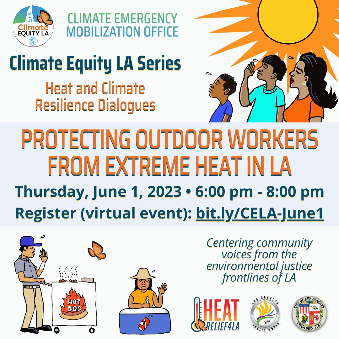 Join the #ClimateEquityLA Series June 1st (6-8pm) Workshop on Protecting Outdoor Workers from Extreme Heat in LA by the City of LA’s Climate Emergency Mobilization Office (CEMO), with the support of the @LibertyHill and LA's EJ Organizations. bit.ly/CELA-June1