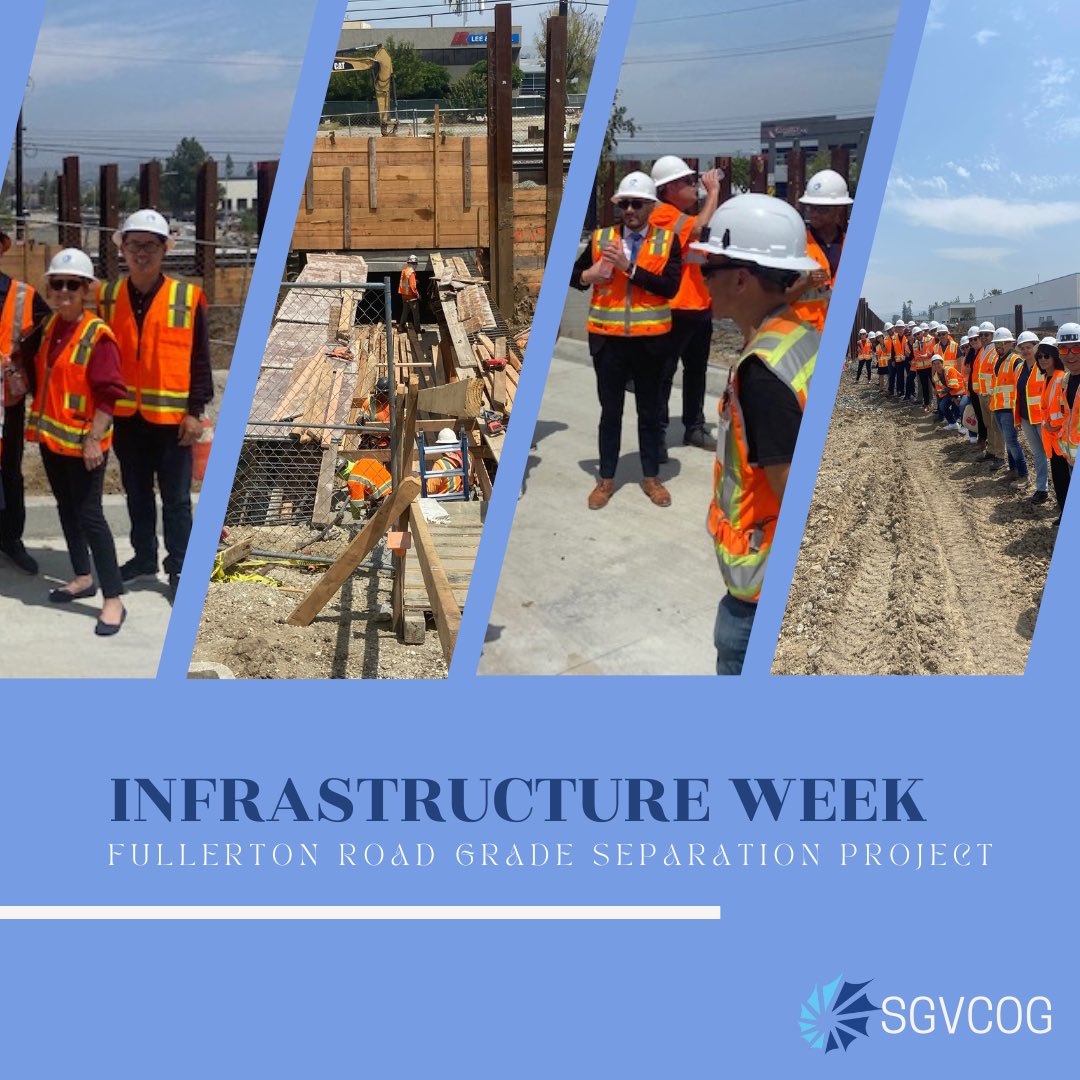 To commemorate National Infrastructure Week, the SGVCOG's Capital Project and Construction Committee and the Transportation Committee met for their monthly meeting and conducted a site tour of the Fullerton Road Grade Separation Project. We are excited about the progress!