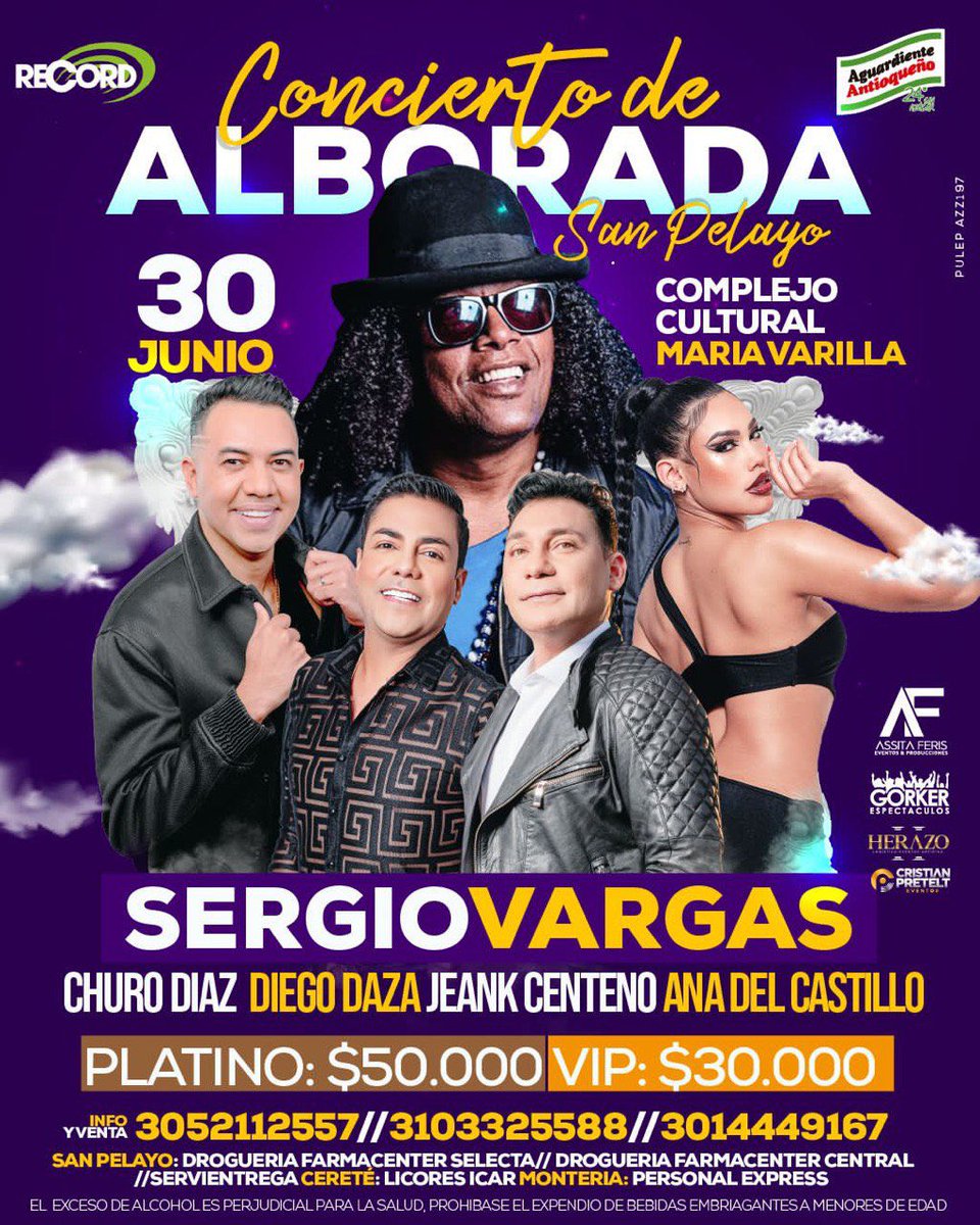 AssitaFeris's tweet photo. San Pelayo prepárate para el gran concierto de Alborada, este 30 de junio presentando en una misma tarima a: @SergioVargas15, @diegodazam, @JEANKCENTENO, @anadelcastilloj y @CHURO_DIAZ. Info y ventas: 📲 305 2112557, 310 3325588, 301 4449167 https://t.co/VtpCLLkT1k