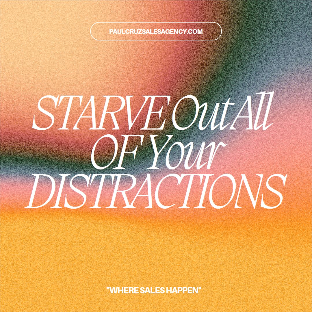 PCSalesAgency's tweet image. What I do to GROW my PRODUCTION and PRODUCE more SALES!

I STARVE Out All OF My DISTRACTIONS!

You must DISCIPLINE your MIND and not allow any distractions whether it is things, situation or PEOPLE!

YOU must STARVE IT all OUT!

 #starveoutdistractions #feedyourfocus