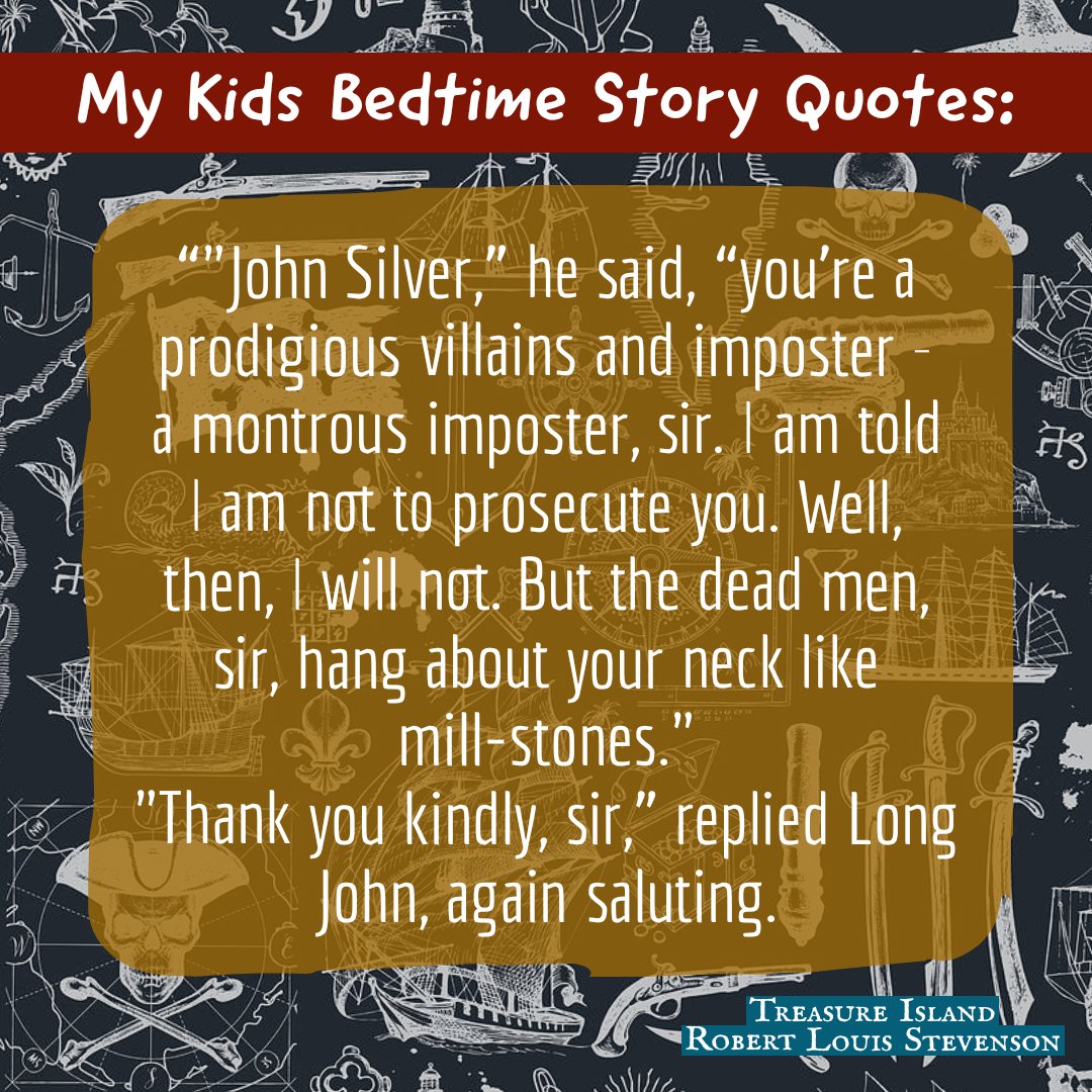 Are there any likeable bad guys in your story? Tonight's Bedtime Story Quote from Treasure Island.

#treasureisland #robertlouisstevenson #bedtimestories #bedtimereading #storytime #writingprompts #bookquote #quotedaily #writerscommunity #writingcommunity