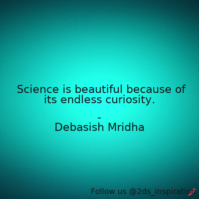 Author - Debasish Mridha

#110595 #quote #buddha #debasishmridha #debasishmridhamd #endlesscuriosity #gandhi #inspirational #miraboli #oscarwilde #philosophy #quotes #science #scienceisbeautiful #tagore