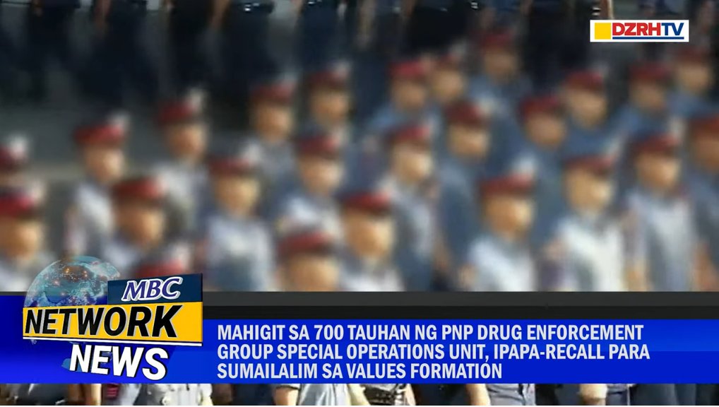 Mahigit sa 700 tauhan ng PNP Drug Enforcement Group-Special Operations unit, ipapa-recall para sa sumailalim sa values formation | @dzrh5 Val Gonzales #MBCNetworkNews