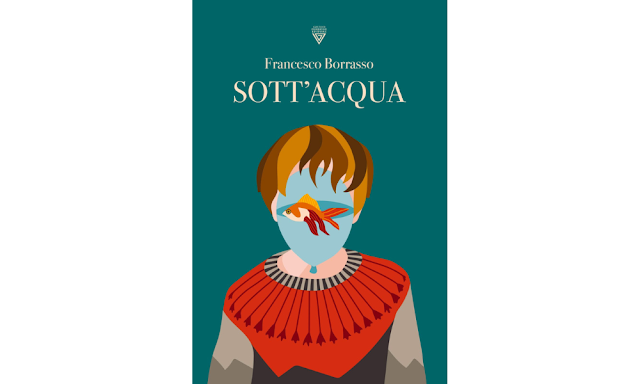 Il "dolore bambino" di un piccolo uomo che diventa un pesce: "Sott'acqua" di Francesco Borrasso per Giulio Perrone Editore ift.tt/pPzVCEG