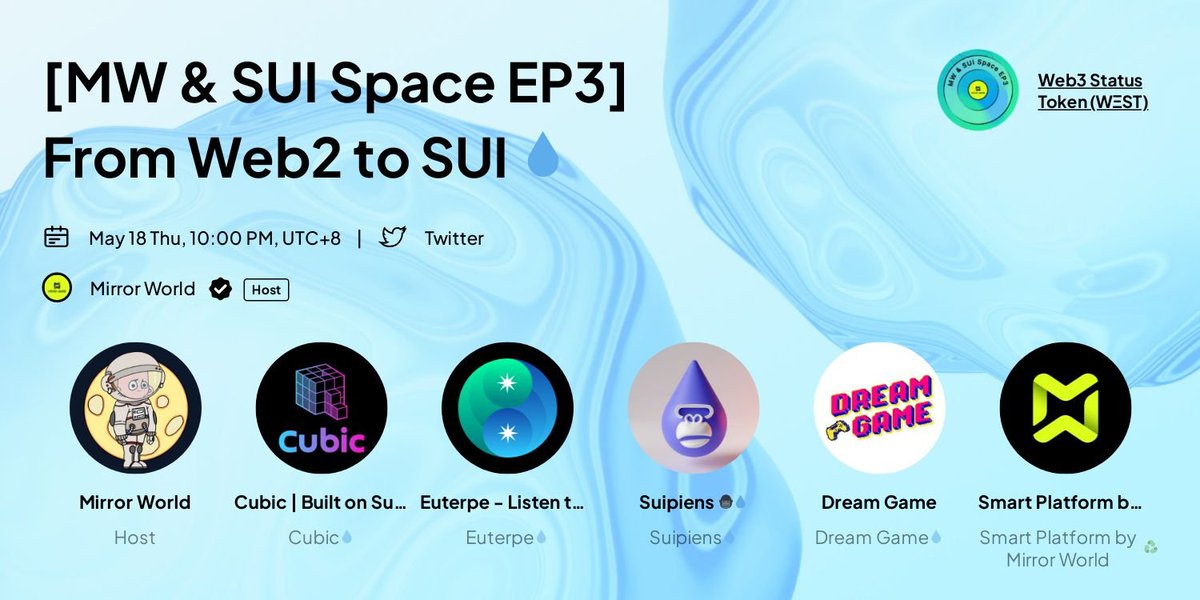 [MW &amp; SUI Space EP3] From Web2 to #SUI: Navigating the Transition💧

🎁 Prize: Mirror Badge NFT
⏰ Time: May 18th, 10AM EST, 2PMUTC, 10PM CST,
🚩 Location: @joinmirrorworld Twitter #Space

🎤Join #Space at 5.18: x.com/i/spaces/1ZkKz…