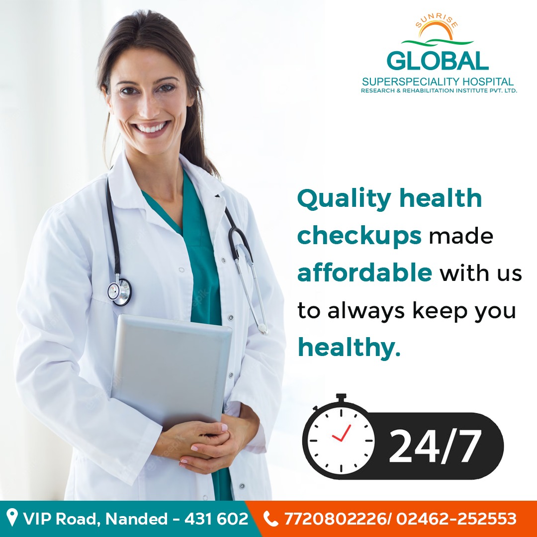 At SUNRISE GLOBAL SUPER SPECIALITY HOSPITAL,Call us at 7720802226 or 02462252553.
#preventivehealthcare #regularhealthcheckup #health #affordable #sunriseglobalhospital #multispecialityhospital #nanded
