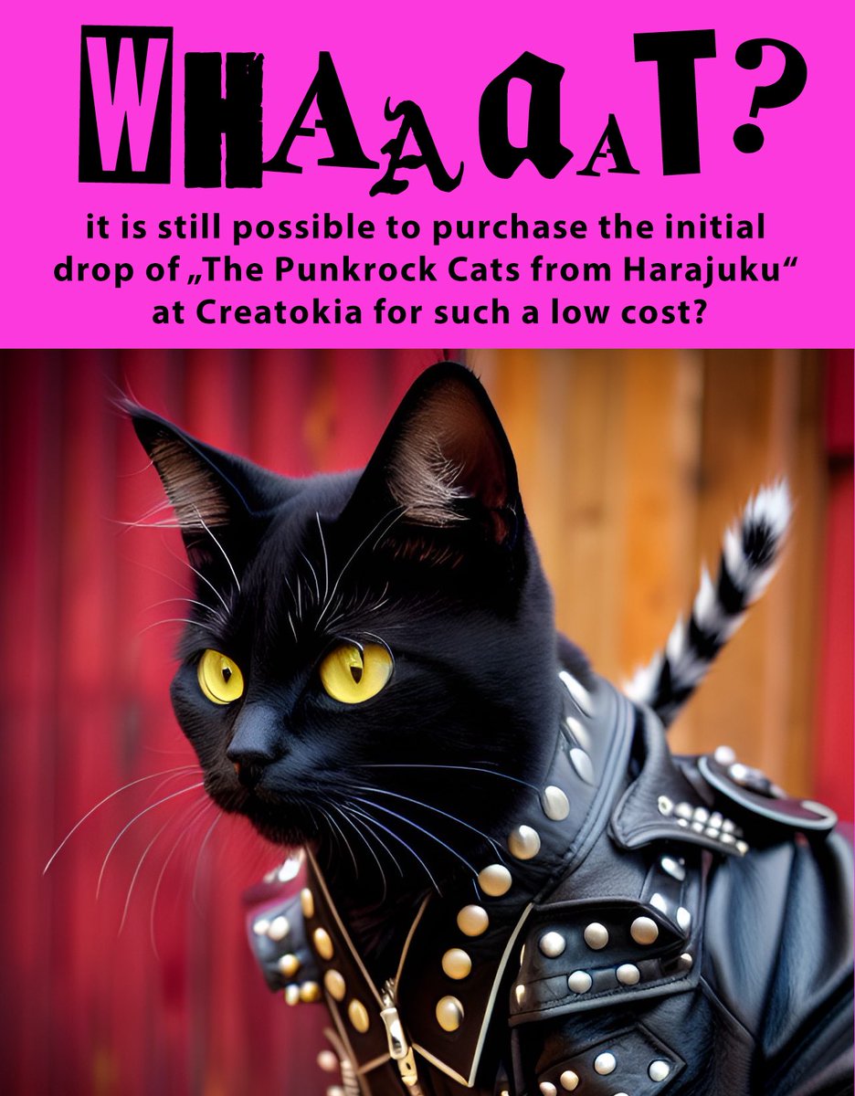 CrazyCatsTokyo's tweet photo. It is true! Have a look at:
https://t.co/CT8RRTVGA4
#NFTartwork #aiart #creatokia #punkrock #digitalart #TOKIO #harajuku #NFT #digitaltrends https://t.co/zD7AepY1Tw