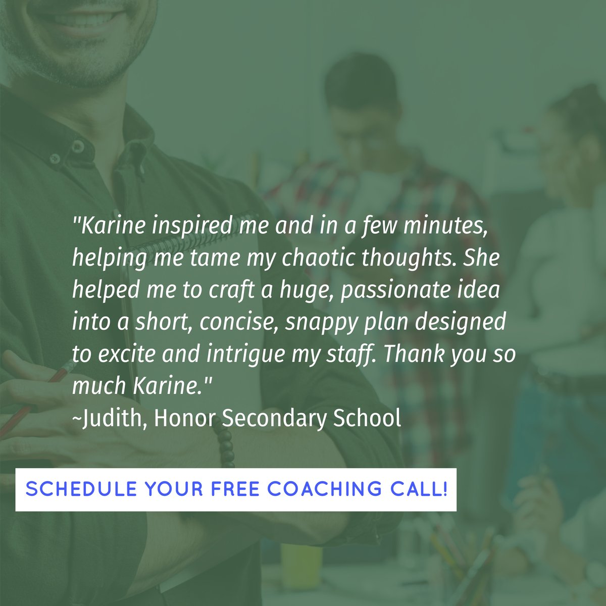 School Leaders,

Have you ever worked with a coach before?  

Reflect, digest, and move your best initiatives forward.  
Propel your leadership.
Get unstuck and focus on what matters most.

Schedule your complimentary coaching call - learnforward.ca.